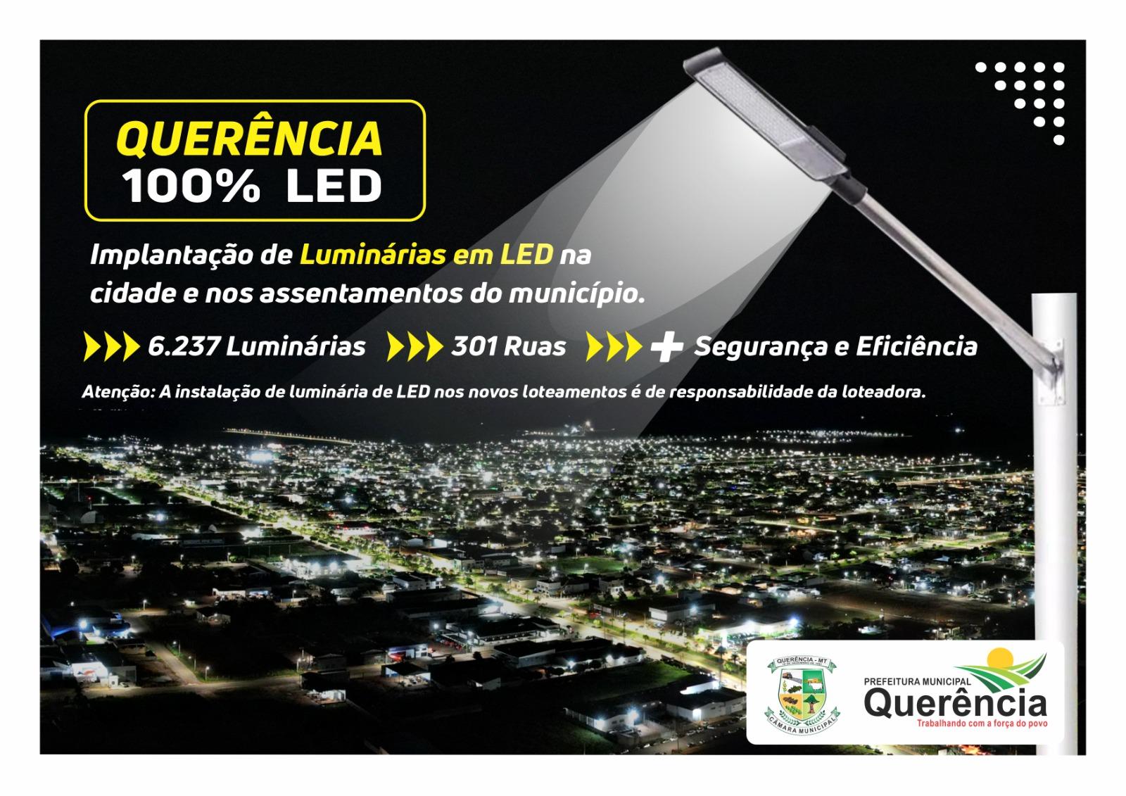Querência Iluminada: 100% LED