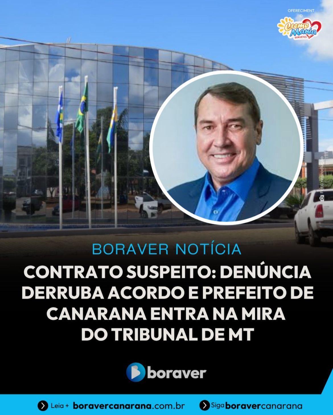 Contrato suspeito: Denúncia derruba acordo e prefeito de Canarana entra na mira do tribunal de MT
