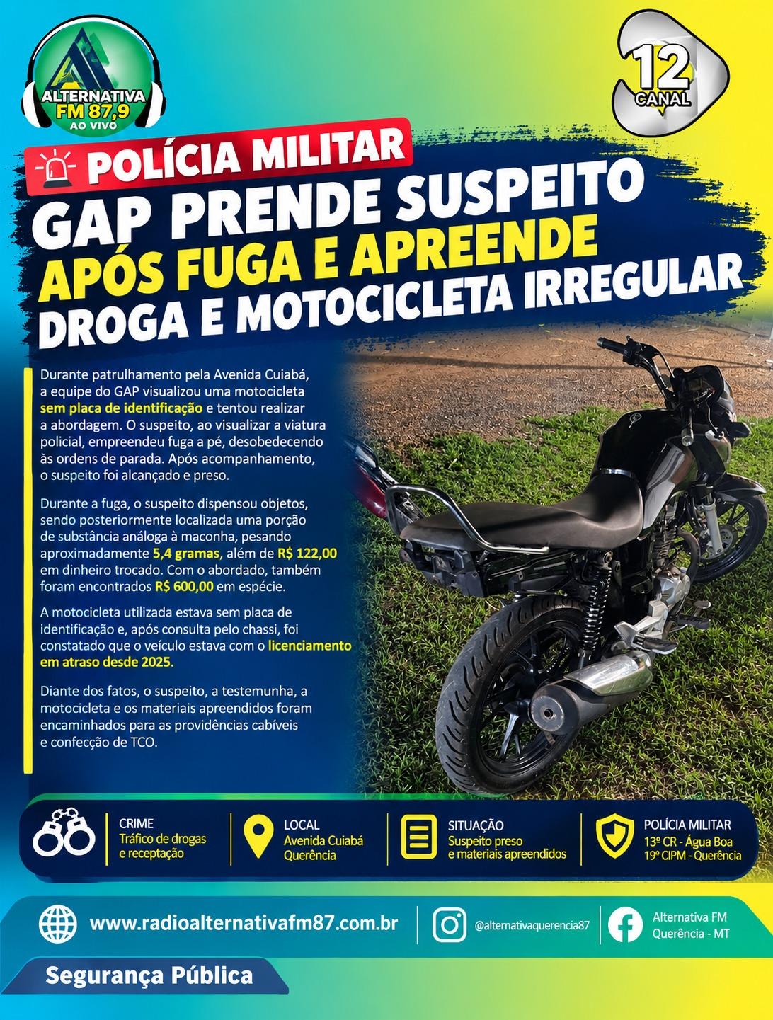 GAP PRENDE SUSPEITO APÓS FUGA E APREENDE MOTOCICLETA IRREGULAR EM QUERÊNCIA